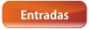 ENTRADAS